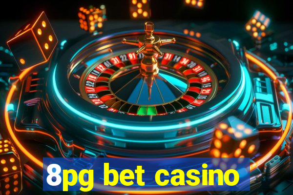 8pg bet casino